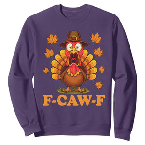 F-Caw-F Funny Turkey Sweatshirt Happy Thanksgiving Day Autumn Family Dinner - Print Your Wear