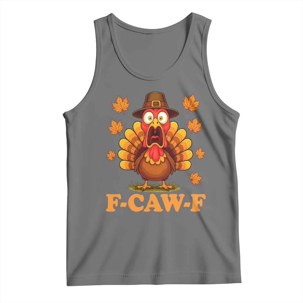 F-Caw-F Funny Turkey Tank Top Happy Thanksgiving Day Autumn Family Dinner TS10 Black Heather Print Your Wear