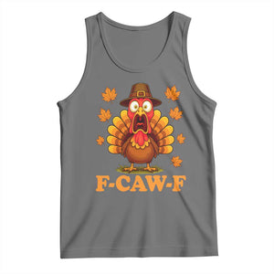 F-Caw-F Funny Turkey Tank Top Happy Thanksgiving Day Autumn Family Dinner TS10 Black Heather Print Your Wear