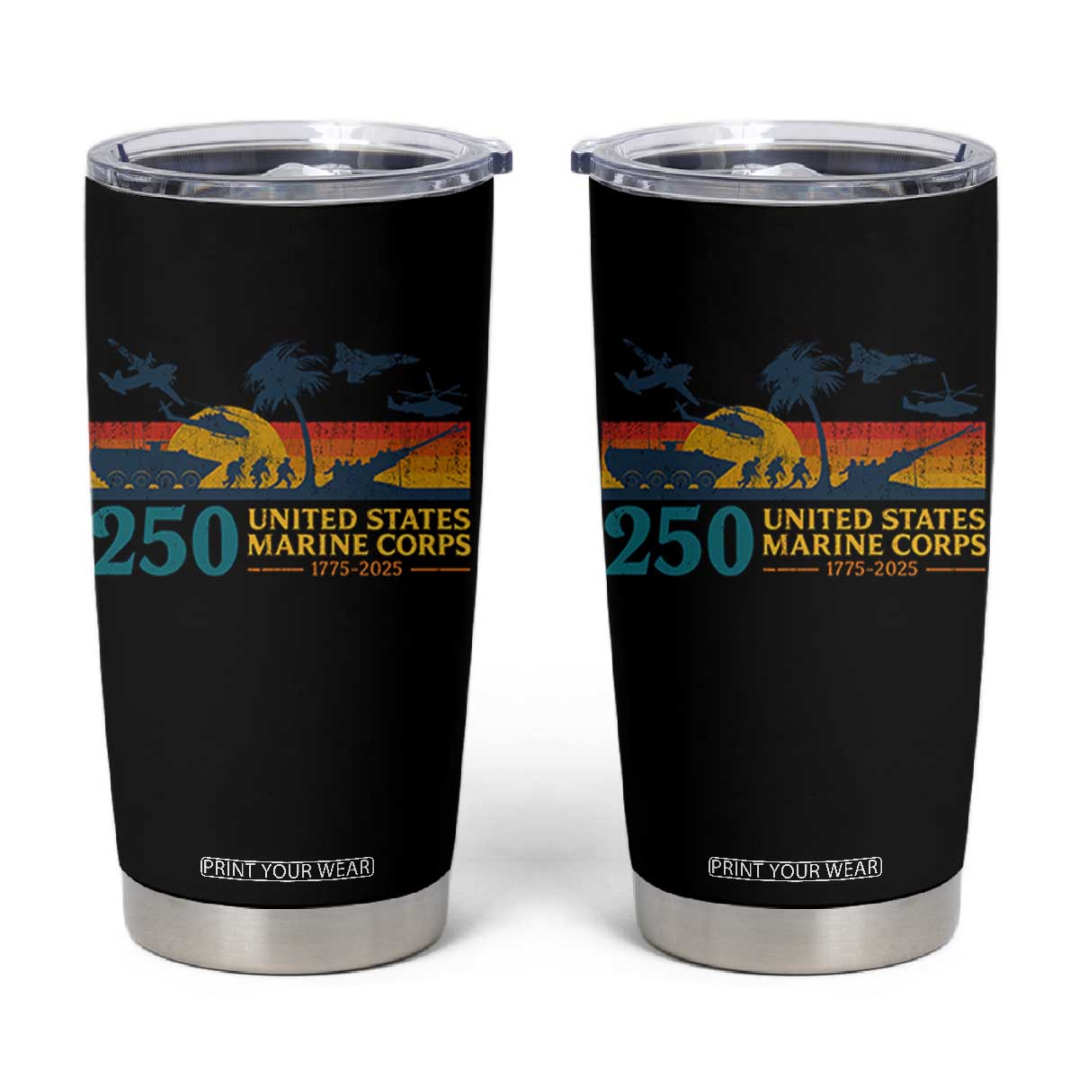Marine 250th Anniversary Tumbler Cup Patriotic Military Gift for Veterans TS10 Black Print Your Wear