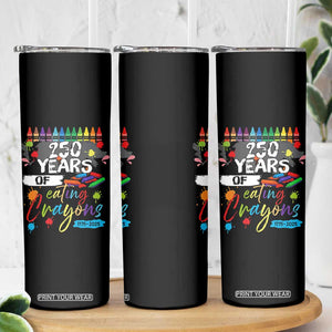 250 Years Of Eating Crayons Skinny Tumbler Marine Veteran 250th Anniversary TS10 Print Your Wear