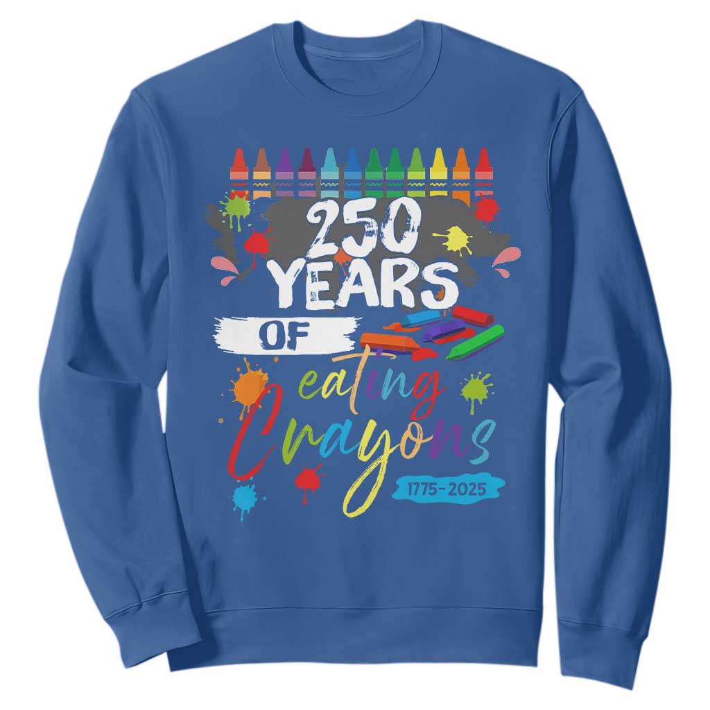 250 Years Of Eating Crayons Sweatshirt Marine Veteran 250th Anniversary TS10 Royal Blue Print Your Wear