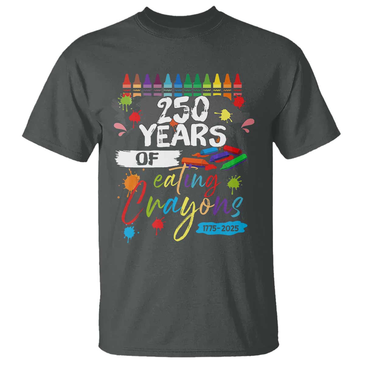 250 Years Of Eating Crayons T Shirt Marine Veteran 250th Anniversary TS10 Dark Heather Print Your Wear