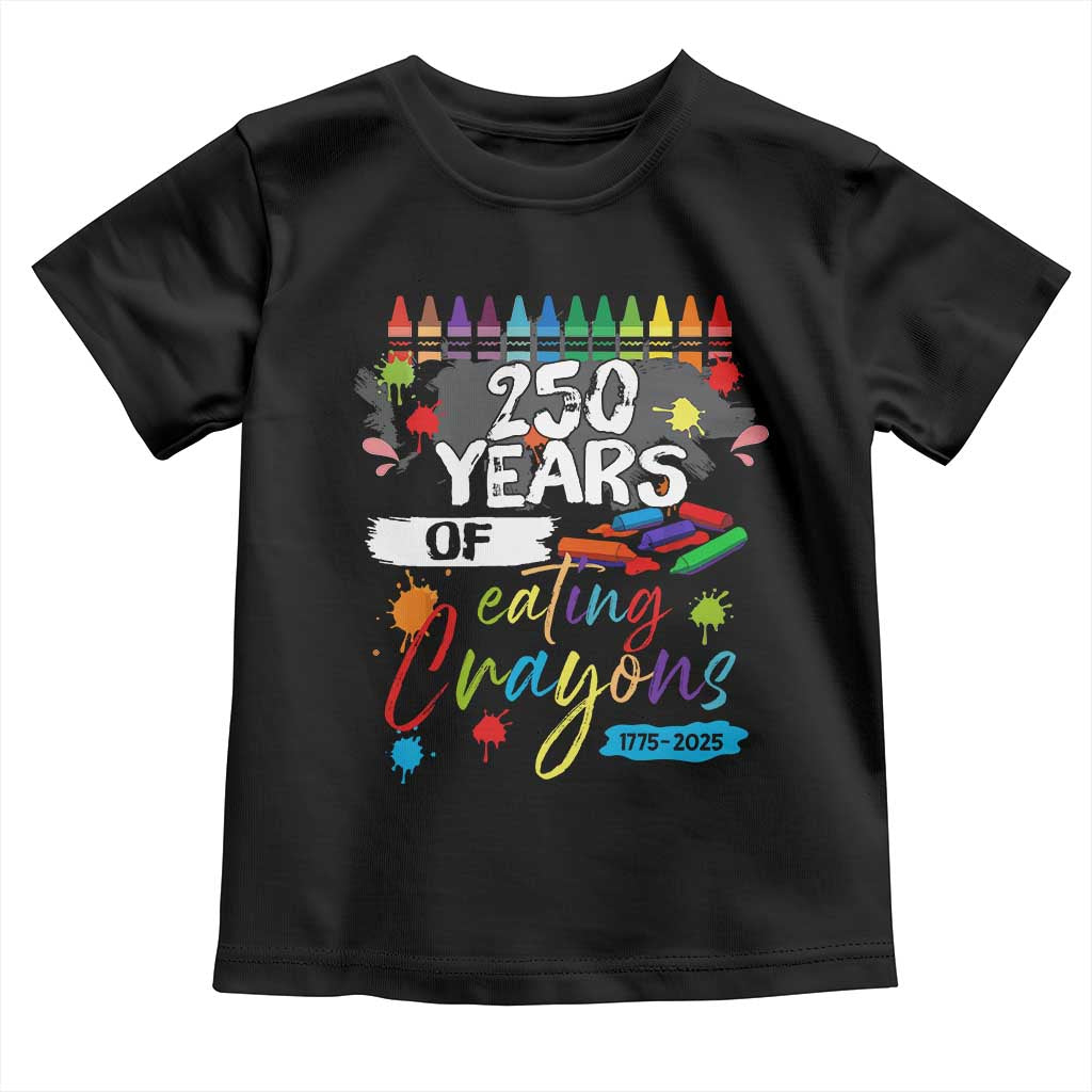 250 Years Of Eating Crayons Toddler T Shirt Marine Veteran 250th Anniversary TS10 Black Print Your Wear