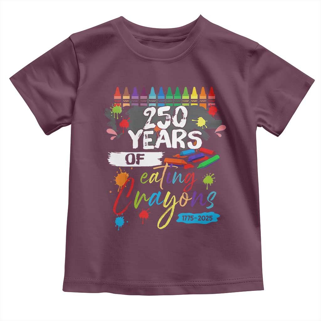 250 Years Of Eating Crayons Toddler T Shirt Marine Veteran 250th Anniversary TS10 Maroon Print Your Wear