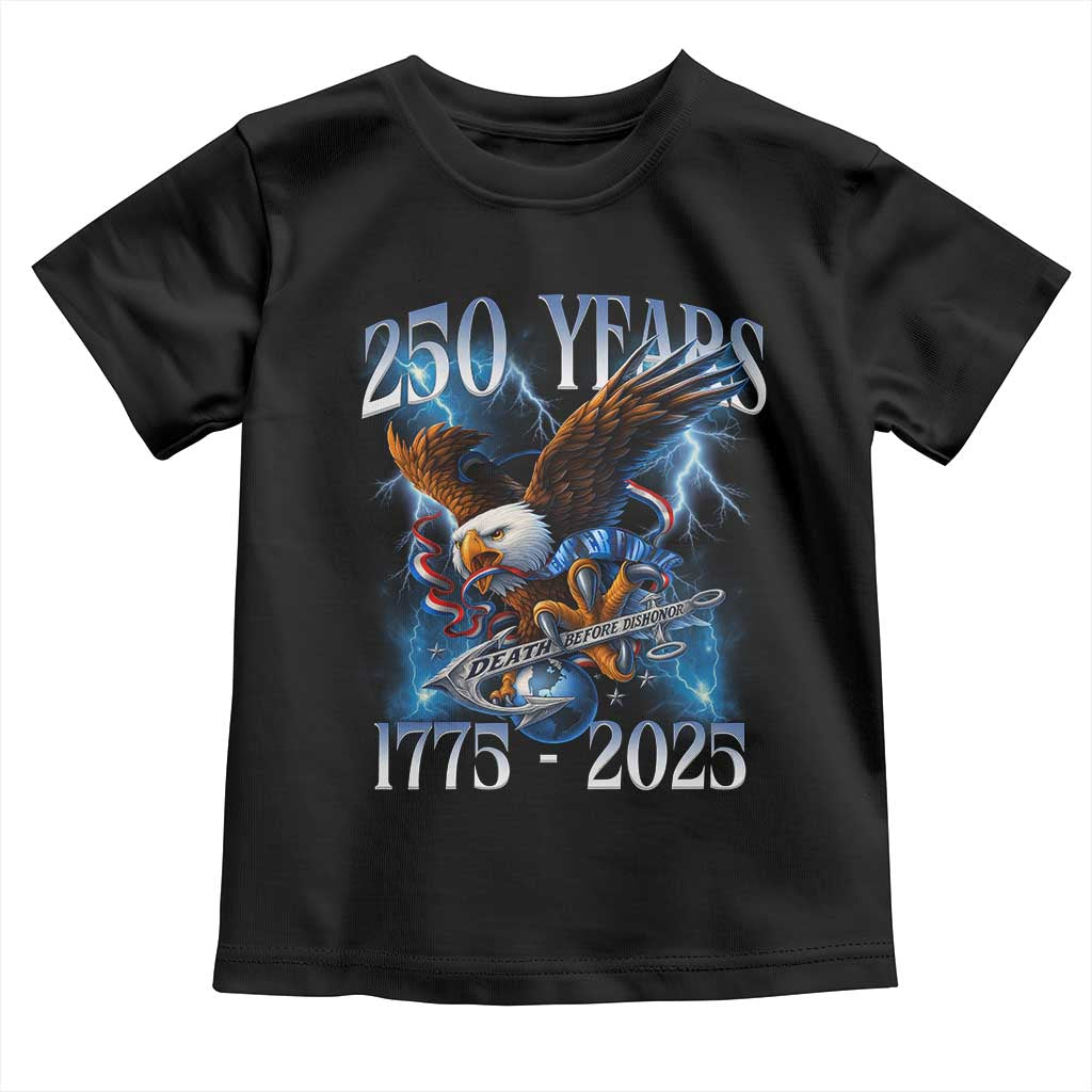 Marine Veteran 250th Anniversary Toddler T Shirt Eagle Patriotic Military Gift for Marines Veterans TS10 Black Print Your Wear