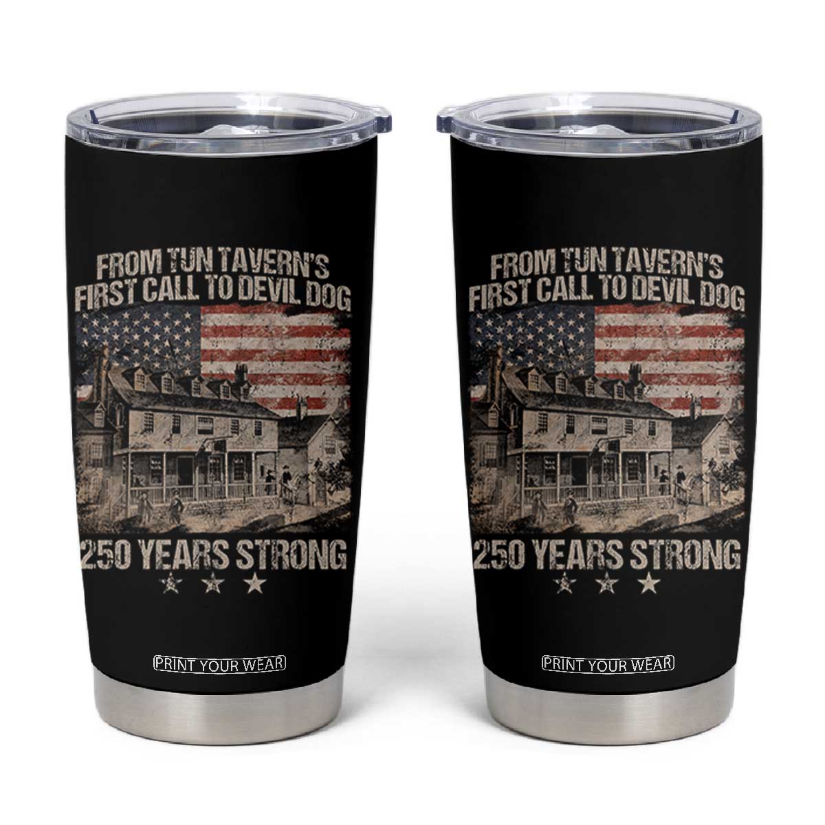 Tun Tavern 250th Anniversary Tumbler Cup Patriotic Veteran Military Gift American Flag - Print Your Wear