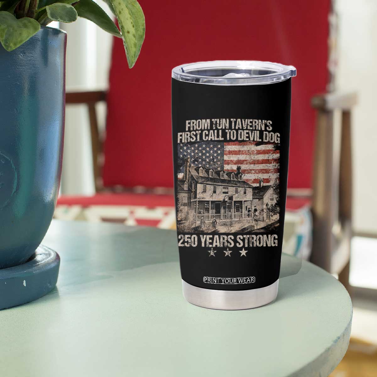 Tun Tavern 250th Anniversary Tumbler Cup Patriotic Veteran Military Gift American Flag TS10 Print Your Wear