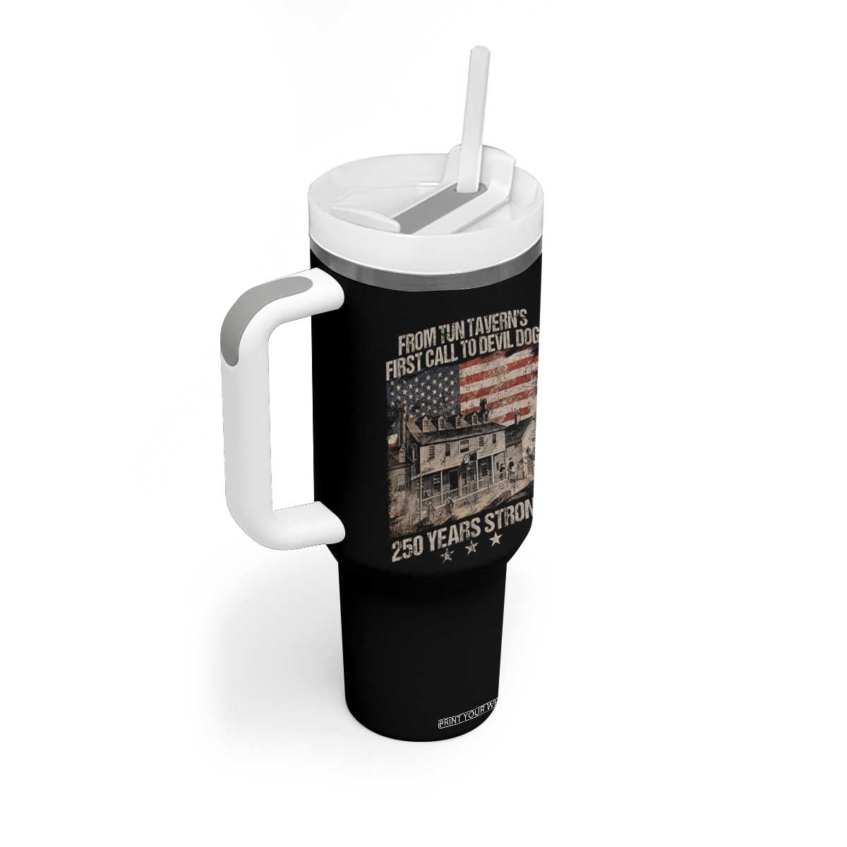 Tun Tavern 250th Anniversary Tumbler With Handle Patriotic Veteran Military Gift American Flag TS10 Print Your Wear