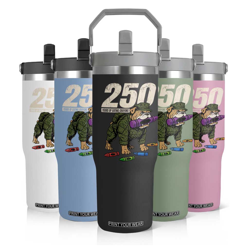 250 Years Of Eating Crayons Flip Straw Tumbler Vintage Bulldog Patriotic Veteran Military Gift TS10 Print Your Wear