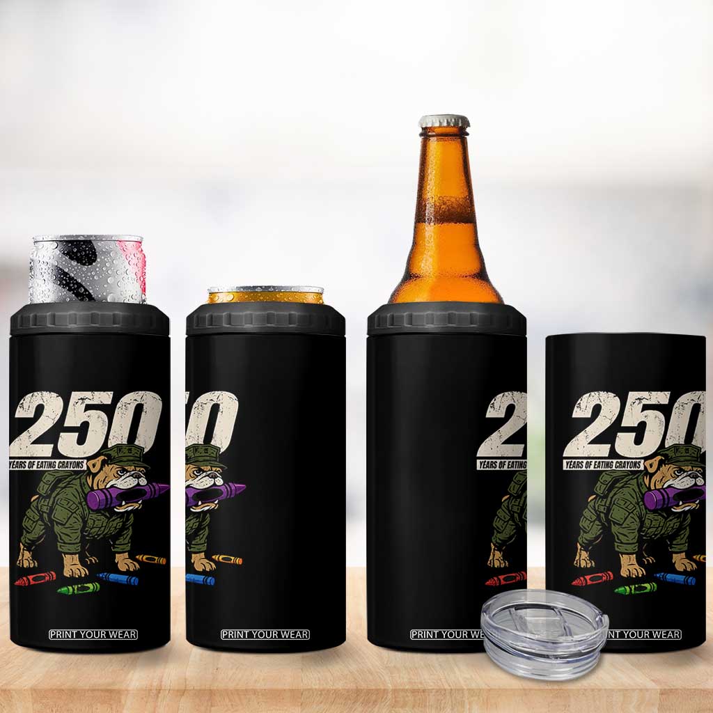 250 Years Of Eating Crayons 4 in 1 Can Cooler Tumbler Vintage Bulldog Patriotic Veteran Military Gift TS10 Print Your Wear
