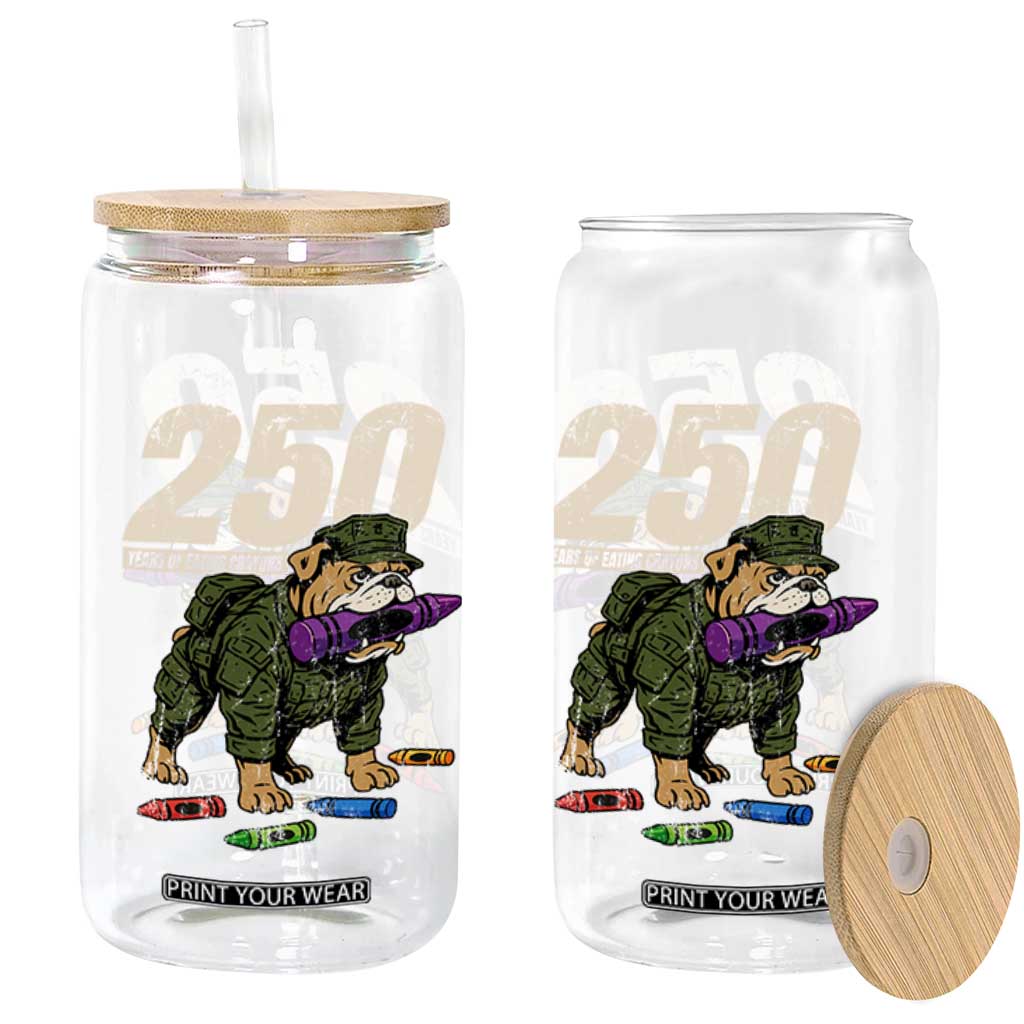 250 Years Of Eating Crayons Glass Can Vintage Bulldog Patriotic Veteran Military Gift TS10 Print Your Wear