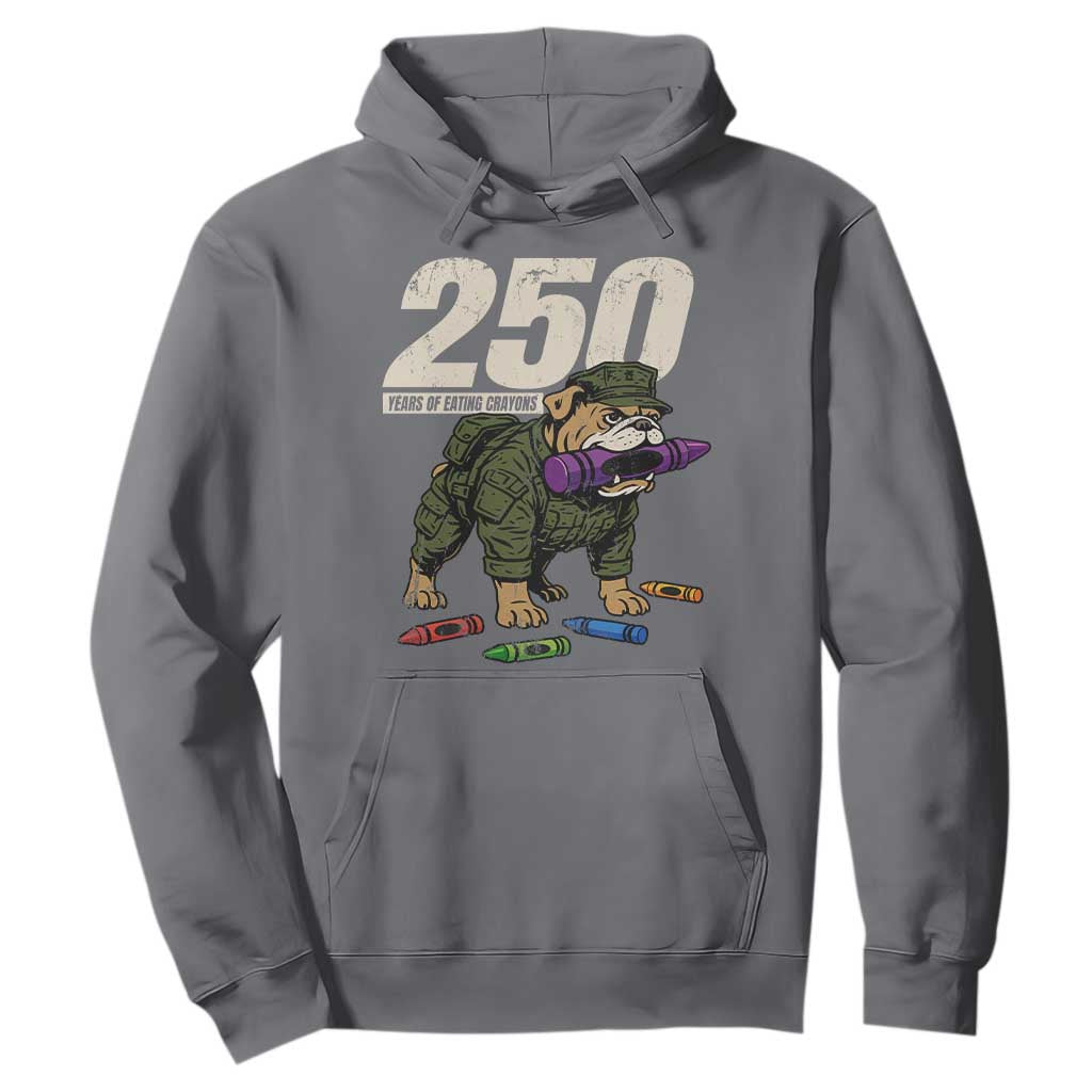 250 Years Of Eating Crayons Hoodie Vintage Bulldog Patriotic Veteran Military Gift TS10 Charcoal Print Your Wear
