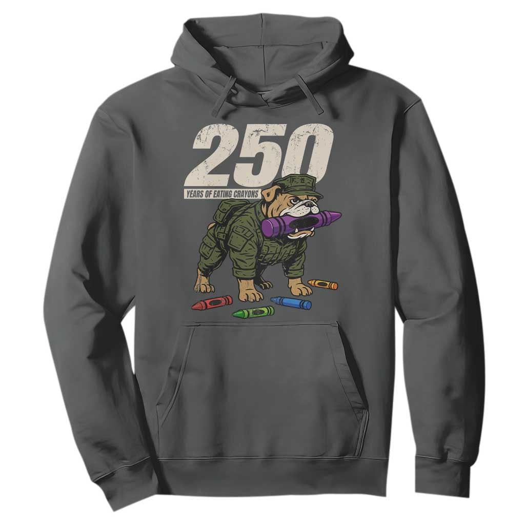 250 Years Of Eating Crayons Hoodie Vintage Bulldog Patriotic Veteran Military Gift TS10 Dark Heather Print Your Wear