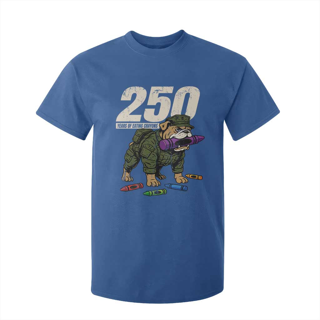250 Years Of Eating Crayons T Shirt For Kid Vintage Bulldog Patriotic Veteran Military Gift TS10 Royal Blue Print Your Wear