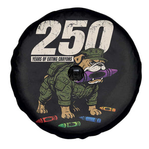 250 Years Of Eating Crayons Spare Tire Cover Vintage Bulldog Patriotic Veteran Military Gift TS10 Print Your Wear