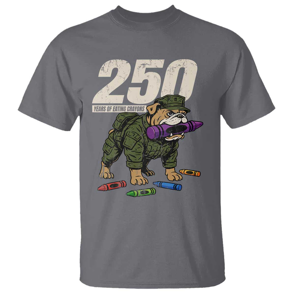 250 Years Of Eating Crayons T Shirt Vintage Bulldog Patriotic Veteran Military Gift TS10 Charcoal Print Your Wear