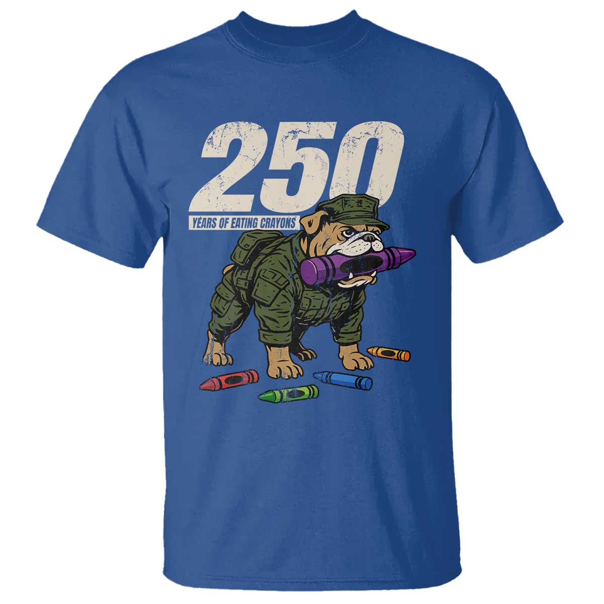 250 Years Of Eating Crayons T Shirt Vintage Bulldog Patriotic Veteran Military Gift TS10 Royal Blue Print Your Wear