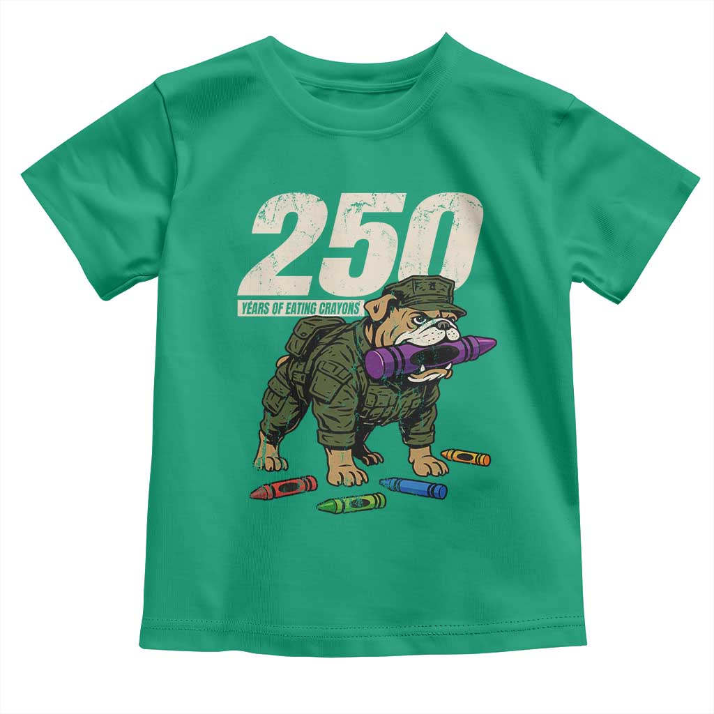 250 Years Of Eating Crayons Toddler T Shirt Vintage Bulldog Patriotic Veteran Military Gift TS10 Irish Green Print Your Wear