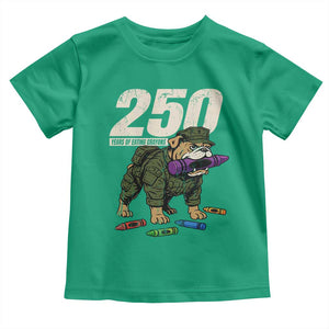 250 Years Of Eating Crayons Toddler T Shirt Vintage Bulldog Patriotic Veteran Military Gift TS10 Irish Green Print Your Wear