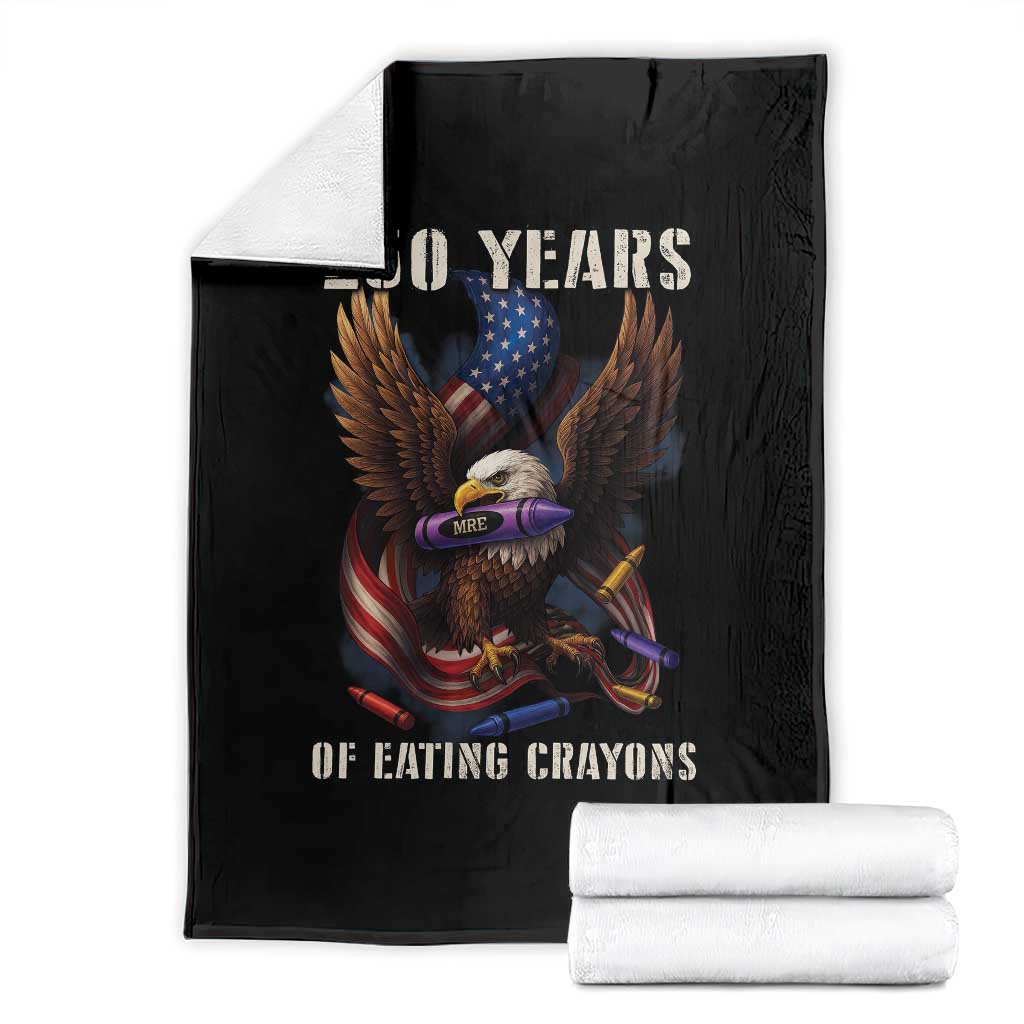 250 Years Of Eating Crayons Throw Blanket Funny Eagle 250th Anniversary Veterans Gifts TS10 Black Print Your Wear