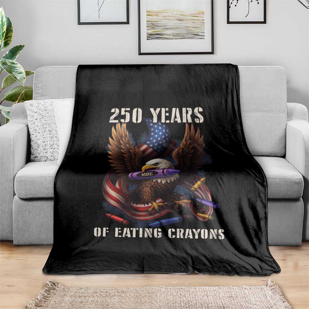 250 Years Of Eating Crayons Throw Blanket Funny Eagle 250th Anniversary Veterans Gifts TS10 Print Your Wear