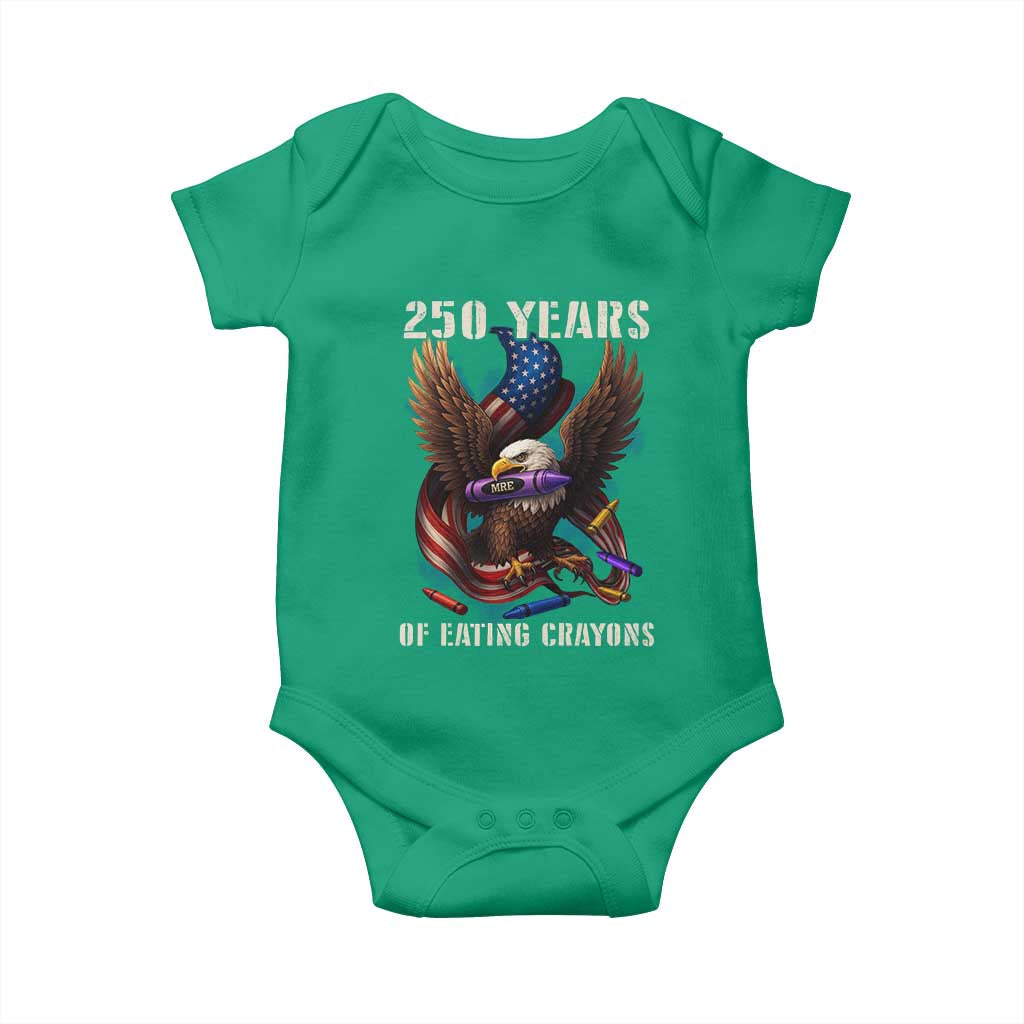 250 Years Of Eating Crayons Baby Onesie Funny Eagle 250th Anniversary Veterans Gifts TS10 Irish Green Print Your Wear