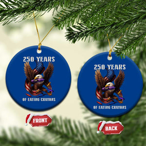250 Years Of Eating Crayons Ceramic Ornament Funny Eagle 250th Anniversary Veterans Gifts TS10 1pc Blue Print Your Wear