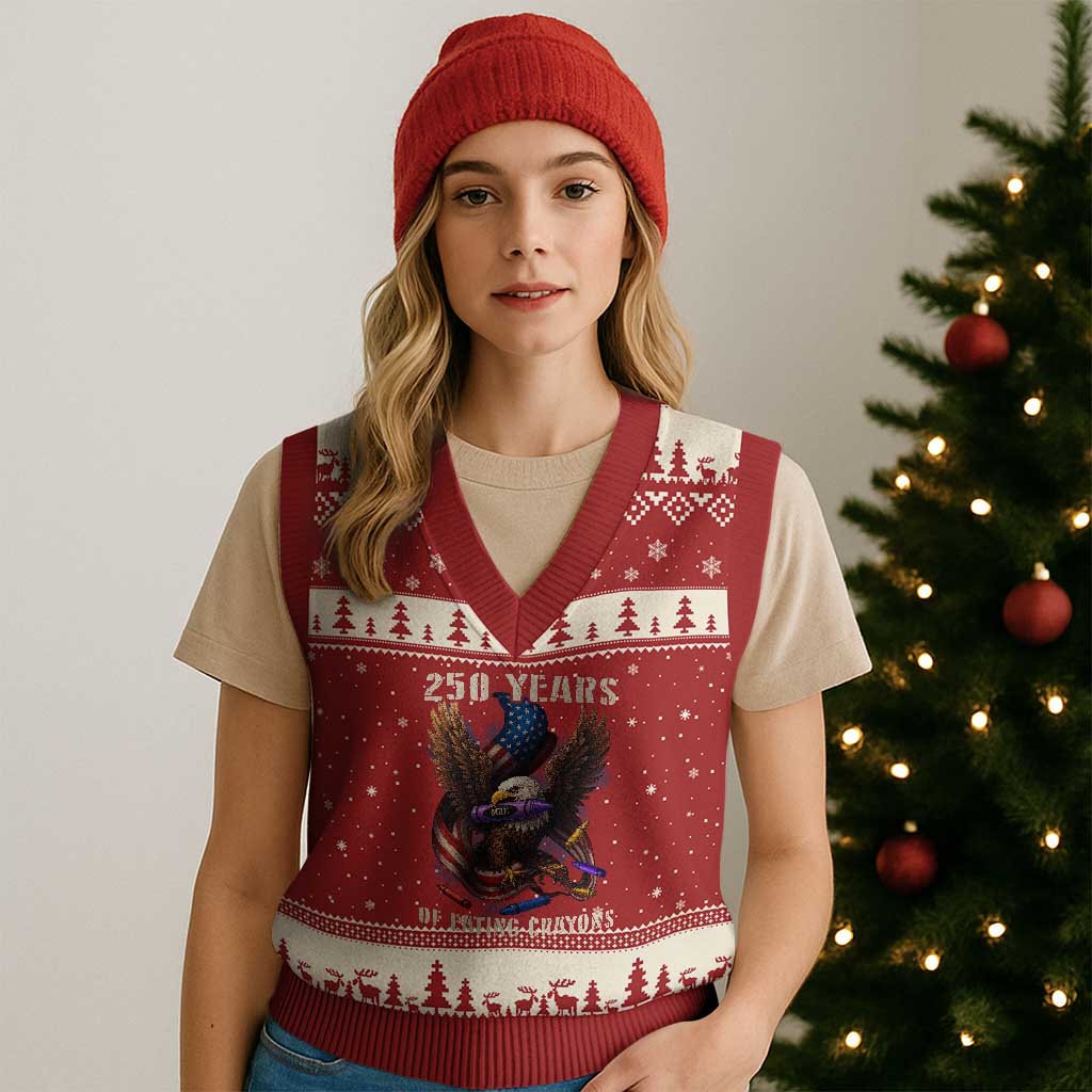 250 Years Of Eating Crayons V-Neck Knit Sweater Vest Funny Eagle 250th Anniversary Veterans Gifts TS10 Red Beige Print Your Wear