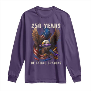 250 Years Of Eating Crayons Long Sleeve Shirt Funny Eagle 250th Anniversary Veterans Gifts TS10 Purple Print Your Wear