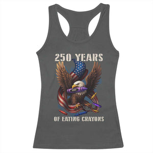 250 Years Of Eating Crayons Racerback Tank Top Funny Eagle 250th Anniversary Veterans Gifts TS10 Dark Heather Print Your Wear