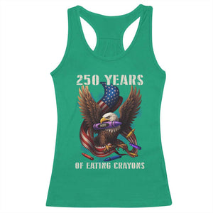250 Years Of Eating Crayons Racerback Tank Top Funny Eagle 250th Anniversary Veterans Gifts TS10 Irish Green Print Your Wear