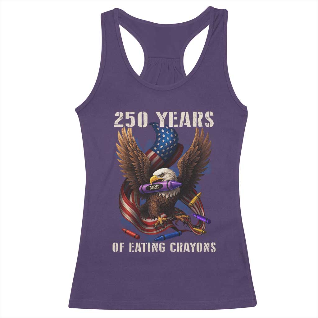 250 Years Of Eating Crayons Racerback Tank Top Funny Eagle 250th Anniversary Veterans Gifts TS10 Purple Print Your Wear