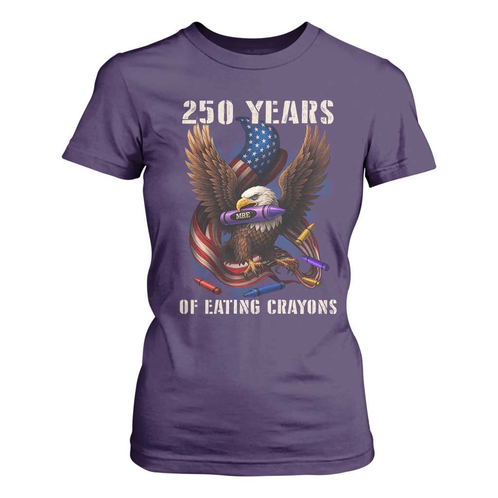 250 Years Of Eating Crayons T Shirt For Women Funny Eagle 250th Anniversary Veterans Gifts TS10 Purple Print Your Wear