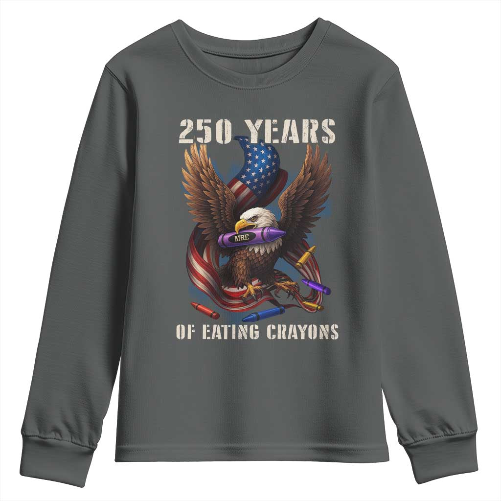250 Years Of Eating Crayons Youth Sweatshirt Funny Eagle 250th Anniversary Veterans Gifts TS10 Dark Heather Print Your Wear