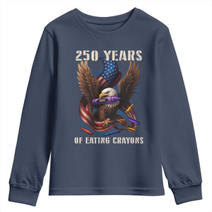 250 Years Of Eating Crayons Youth Sweatshirt Funny Eagle 250th Anniversary Veterans Gifts TS10 Navy Print Your Wear