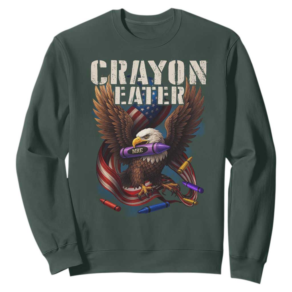 Crayon Eater Sweatshirt Funny Eagle 250th Anniversary Veterans Gifts TS10 Dark Forest Green Print Your Wear