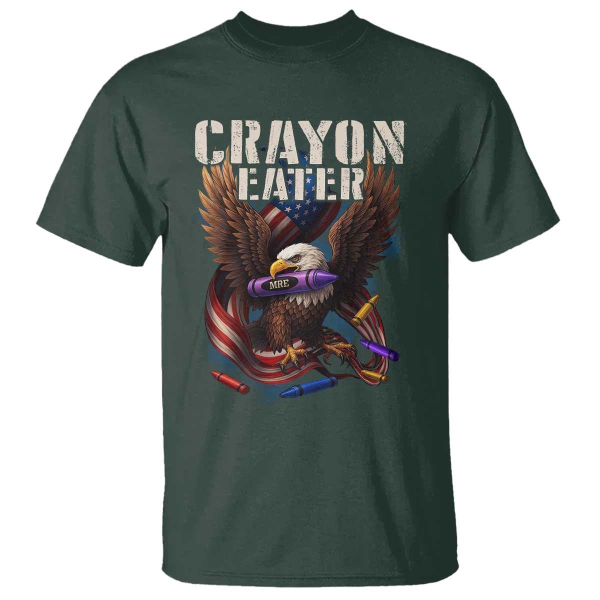 Crayon Eater T Shirt Funny Eagle 250th Anniversary Veterans Gifts TS10 Dark Forest Green Print Your Wear