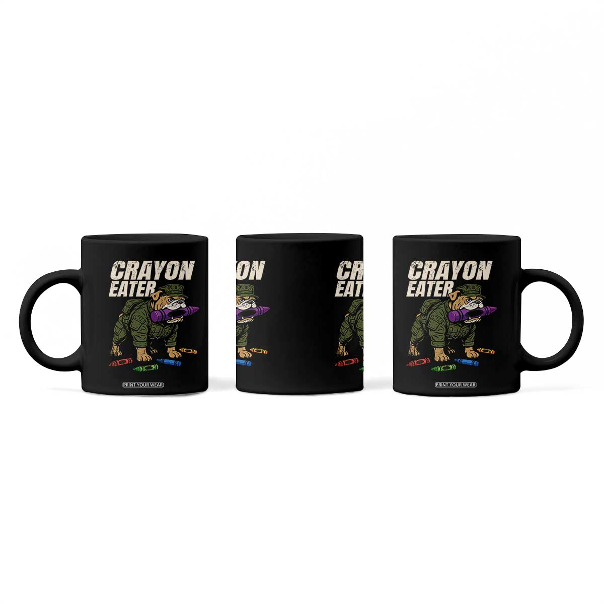 Crayon Eater Coffee Mug Funny Bulldog Military Corps Proud Soldier Family TS10 Print Your Wear