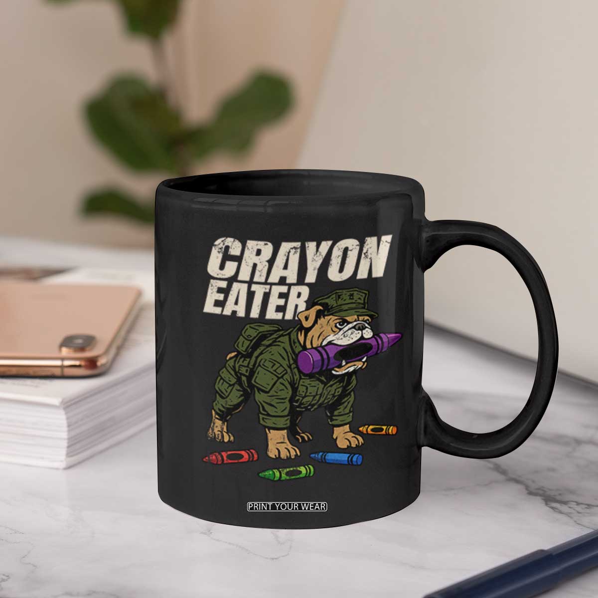 Crayon Eater Coffee Mug Funny Bulldog Military Corps Proud Soldier Family TS10 Print Your Wear