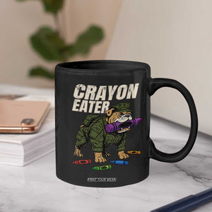 Crayon Eater Coffee Mug Funny Bulldog Military Corps Proud Soldier Family TS10 Print Your Wear