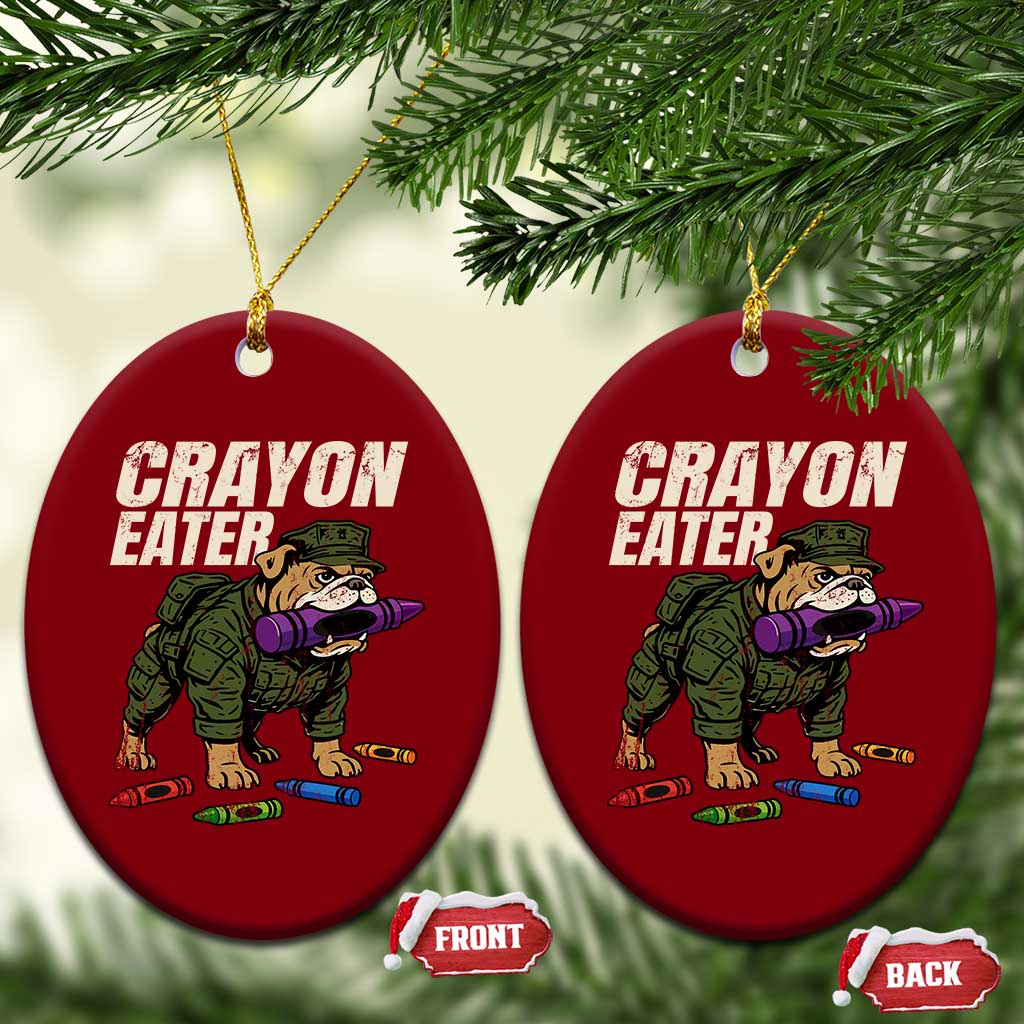 Crayon Eater Ceramic Ornament Funny Bulldog Military Corps Proud Soldier Family TS10 Print Your Wear