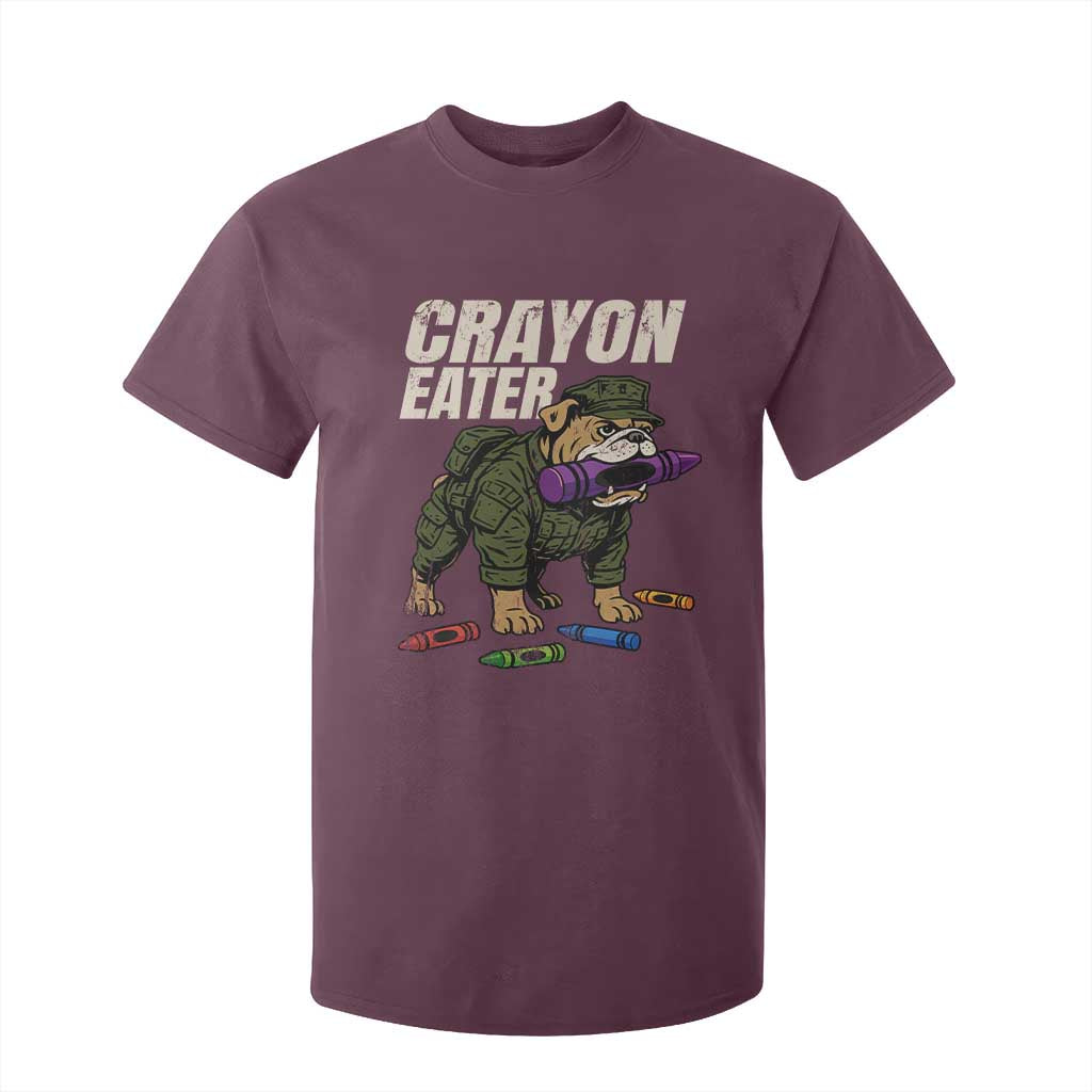 Crayon Eater T Shirt For Kid Funny Bulldog Military Corps Proud Soldier Family TS10 Maroon Print Your Wear