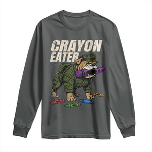 Crayon Eater Long Sleeve Shirt Funny Bulldog Military Corps Proud Soldier Family TS10 Dark Heather Print Your Wear