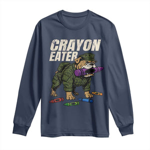Crayon Eater Long Sleeve Shirt Funny Bulldog Military Corps Proud Soldier Family TS10 Navy Print Your Wear