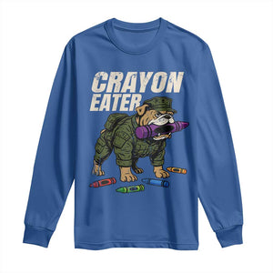 Crayon Eater Long Sleeve Shirt Funny Bulldog Military Corps Proud Soldier Family TS10 Royal Blue Print Your Wear