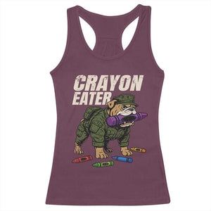 Crayon Eater Racerback Tank Top Funny Bulldog Military Corps Proud Soldier Family TS10 Maroon Print Your Wear