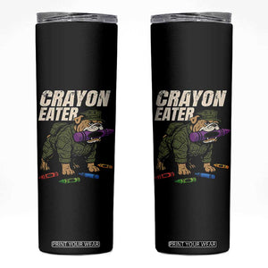 Crayon Eater Skinny Tumbler Funny Bulldog Military Corps Proud Soldier Family TS10 Black Print Your Wear