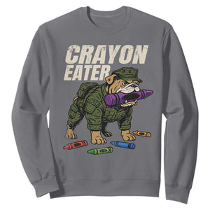 Crayon Eater Sweatshirt Funny Bulldog Military Corps Proud Soldier Family TS10 Charcoal Print Your Wear