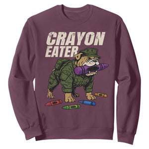 Crayon Eater Sweatshirt Funny Bulldog Military Corps Proud Soldier Family TS10 Maroon Print Your Wear
